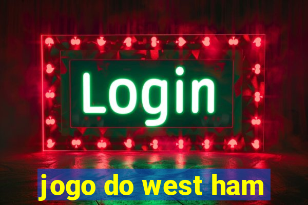 jogo do west ham